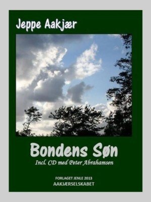 Bondens Søn - en bog af Jeppe Aakjær